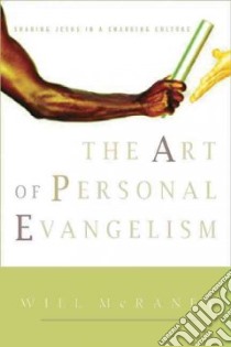 The Art of Personal Evangelism libro in lingua di McRaney Will