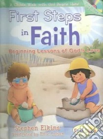 First Steps in Faith libro in lingua di Elkins Stephen, Colton Ellie (ILT)