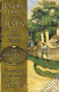 The Spirit Filled Life libro in lingua di Hughes Selwyn