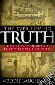 The Ever-Loving Truth libro in lingua di Baucham Voddie Jr.