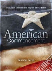 American Commencement libro in lingua di Farris Michael