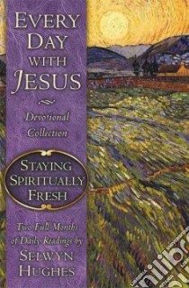 Stay Spiritually Fresh libro in lingua di Hughes Selwyn