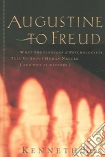 Augustine To Freud libro in lingua di Boa Kenneth