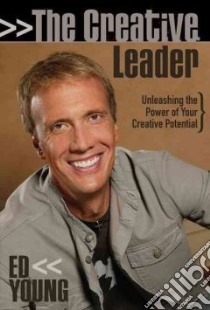 The Creative Leader libro in lingua di Young Ed