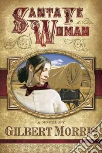 Santa Fe Woman libro in lingua di Morris Gilbert