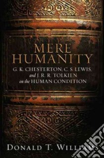 Mere Humanity libro in lingua di Williams Donald T.