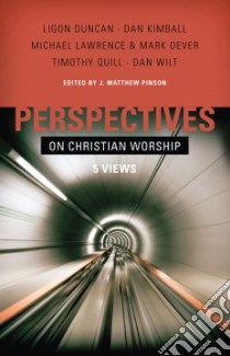Perspectives on Christian Worship libro in lingua di Pinson J. Matthew (EDT)