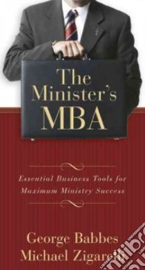 The Minister's MBA libro in lingua di Babbes George S., Zigarelli Michael