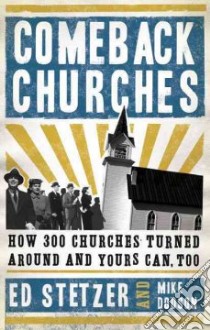 Comeback Churches libro in lingua di Stetzer Ed, Dodson Mike