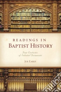 Readings in Baptist History libro in lingua di Early Joe Jr.