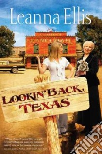 Lookin' Back, Texas libro in lingua di Ellis Leanna