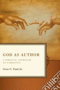 God As Author libro in lingua di Fant Gene C. Jr.