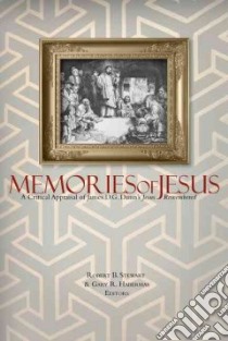 Memories of Jesus libro in lingua di Stewart Robert B. (EDT), Habermas Gary R. (EDT)