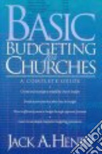 Basic Budgeting for Churches libro in lingua di Henry Jack A.