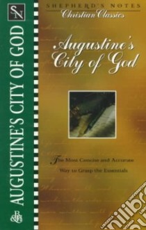 Shepherd's Notes Augustine's City of God libro in lingua di Miethe Terry L., Gould Dana