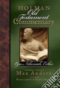 Holman Old Testament Commentary libro in lingua di Anders Max E. (EDT), Larson Knute, Dahlen Kathy