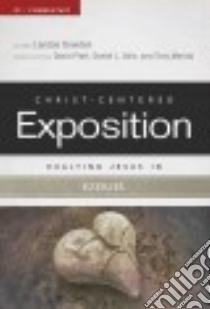 Christ-Centered Exposition libro in lingua di Dowden Landon