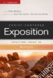 Christ-Centered Exposition libro in lingua di Moseley Allan, Platt David (EDT), Akin Daniel L. (EDT), Merida Tony (EDT)