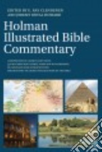 Holman Illustrated Bible Commentary libro in lingua di Clendenen E. Ray (EDT), Howard Jeremy Royal (EDT)