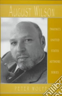 August Wilson libro in lingua di Wolfe Peter