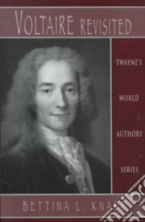 Voltaire Revisited libro in lingua di Knapp Bettina L.
