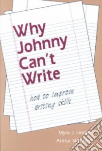 Why Johnny Can't Write libro in lingua di Linden Myra J., Whimbey Arthur