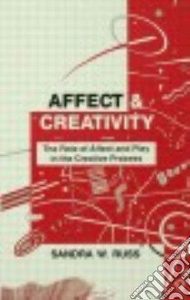 Affect and Creativity libro in lingua di Russ Sandra Walker