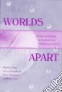 Worlds Apart libro in lingua di Dias Patrick (EDT), Freedman Aviva, Medway Peter, Pare Anthony