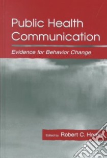 Public Health Communication libro in lingua di Hornik Robert C. (EDT)
