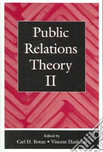 Public Relations Theory II libro in lingua di Botan Carl H. (EDT), Hazleton Vincent (EDT)