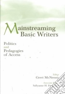 Mainstreaming Basic Writers libro in lingua di McNenny Gerri (EDT), Fitzgerald Sallyanne H. (EDT)