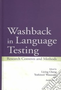 Washback in Language Testing libro in lingua di Cheng Liying (EDT), Watanabe Yoshinori (EDT), Curtis Andy (EDT)