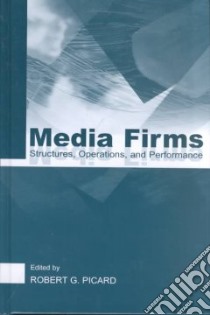 Media Firms libro in lingua di Picard Robert G. (EDT)