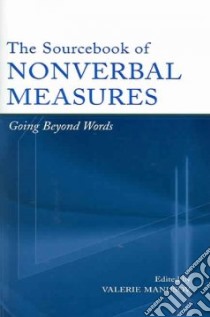 The Sourcebook of Nonverbal Measures libro in lingua di Manusov Valerie Lynn (EDT)