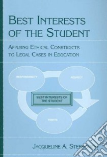 Best Interests of the Student libro in lingua di Stefkovich Jacqueline Anne