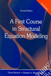 A First Course in Structural Equation Modeling libro in lingua di Raykov Tenko, Marcoulides George A.