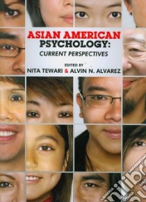 Asian American Psychology libro in lingua di Tewari Nita (EDT), Alvarez Alvin N. (EDT)