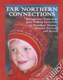 Far Northern Connections libro in lingua di Mattson-schultz Virginia