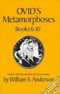 Ovid's Metamorphoses libro in lingua di Anderson William S., Ovid