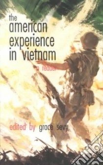 The American Experience in Vietnam libro in lingua di Sevy Grace (EDT)