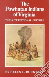 The Powhatan Indians of Virginia libro in lingua di Rountree Helen C.