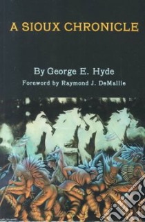 A Sioux Chronicle libro in lingua di Hyde George E.