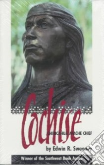Cochise libro in lingua di Sweeney Edwin R.