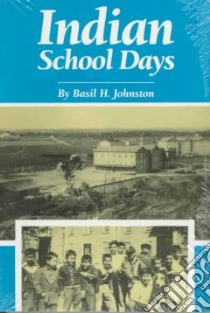 Indian School Days libro in lingua di Johnston Basil H.