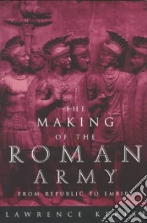 The Making of the Roman Army libro in lingua di Keppie Lawrence