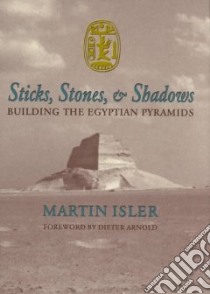 Sticks, Stones, and Shadows libro in lingua di Isler Martin