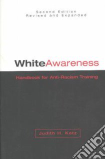 White Awareness libro in lingua di Katz Judy H.