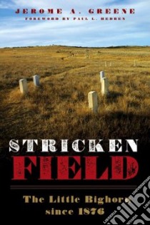 Stricken Field libro in lingua di Greene Jerome A., Hedren Paul L. (FRW)