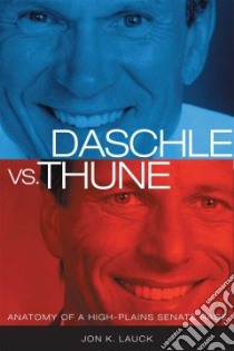 Daschle Vs. Thune libro in lingua di Lauck Jon K.