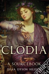 Clodia libro in lingua di Hejduk Julia Dyson